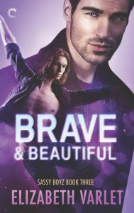 Title: Brave & Beautiful, Author: Elizabeth Varlet