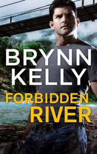 Title: Forbidden River, Author: Brynn Kelly