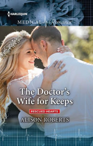 Title: The Doctor's Wife for Keeps, Author: Alison Roberts