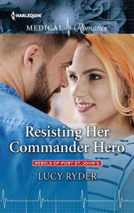 Title: Resisting Her Commander Hero, Author: Lucy Ryder