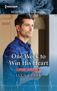 Title: One Week to Win His Heart, Author: Lucy Clark