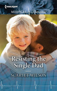 Title: Resisting the Single Dad, Author: Scarlet Wilson