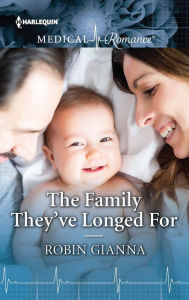 Title: The Family They've Longed For, Author: Robin Gianna