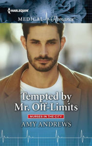 Title: Tempted by Mr. Off-Limits, Author: Amy Andrews