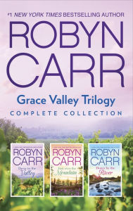 Title: Grace Valley Trilogy Complete Collection: An Anthology, Author: Robyn Carr