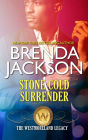 Stone Cold Surrender: An Opposites Attract Passionate Romance