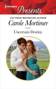 Title: Uncertain Destiny, Author: Carole Mortimer