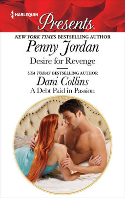 Desire For Revenge (Mills & Boon Modern) (Penny Jordan Collection)
