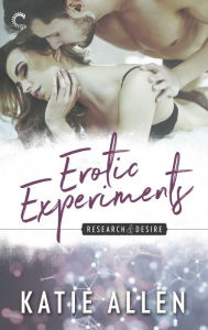 Title: Erotic Experiments, Author: Katie Allen