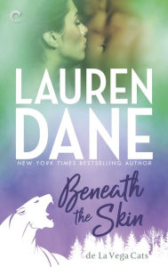 Title: Beneath the Skin (de La Vega Cats Series #3), Author: Lauren Dane