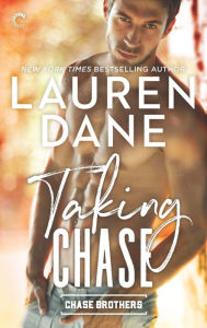 Title: Taking Chase (Chase Brothers Series #2), Author: Lauren Dane