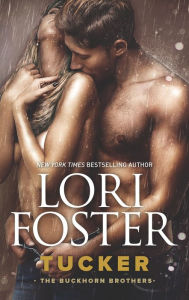 Title: Tucker (Buckhorn Brothers Series #11), Author: Lori Foster