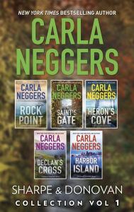 Title: Sharpe & Donovan Collection Volume 1: Rock Point: A Sharpe & Donovan Series Prequel Novella\Saint's Gate\Heron's Cove\Declan's Cross\Harbor Island, Author: Carla Neggers