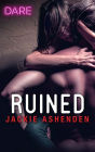 Ruined: A Bad Boy Biker Romance