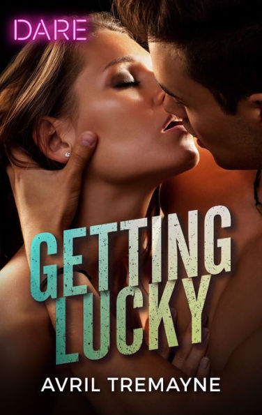Getting Lucky: A Scorching Hot Romance