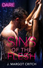 Sins of the Flesh: A Steamy Workplace Romance