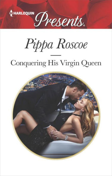 Conquering His Virgin Queen: A Contemporary Royal Romance