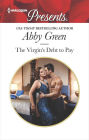 The Virgin's Debt to Pay: An Emotional and Sensual Romance