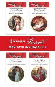 Harlequin Presents May 2018 - Box Set 1 of 2: Kostas's Convenient BrideThe Innocent's One-Night ConfessionDesert Prince's Stolen BrideSurrender to the Ruthless Billionaire