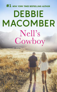 Title: Nell's Cowboy: A Bestselling Western Romance, Author: Debbie Macomber