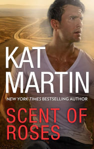 Title: Scent of Roses, Author: Kat Martin