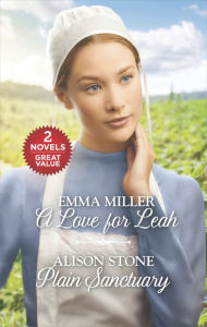 Title: A Love for Leah and Plain Sanctuary, Author: Emma Miller