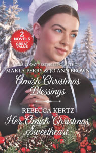 Title: Amish Christmas Blessings and Her Amish Christmas Sweetheart, Author: Marta Perry