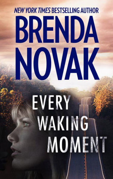 Every Waking Moment: A Heart-Pounding High Stakes Novel of Romantic Suspense
