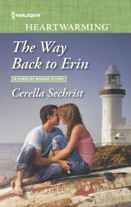 Title: The Way Back to Erin, Author: Cerella Sechrist