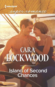 Title: Island of Second Chances, Author: Cara Lockwood