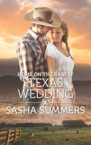 Title: Home on the Ranch: Texas Wedding, Author: Sasha Summers