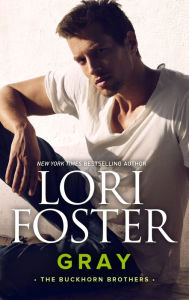 Title: Gray (Buckhorn Brothers Series #8), Author: Lori Foster