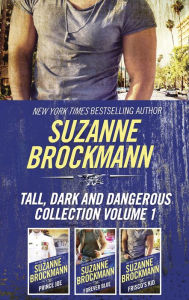 Title: Tall, Dark and Dangerous Collection Volume 1, Author: Suzanne Brockmann