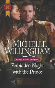 Title: Forbidden Night with the Prince, Author: Michelle Willingham