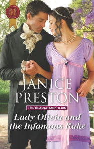 Title: Lady Olivia and the Infamous Rake, Author: Janice Preston