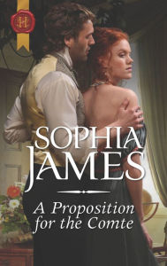 Title: A Proposition for the Comte, Author: Sophia James