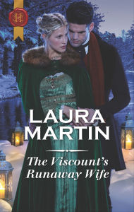 Title: The Viscount's Runaway Wife: A Regency Historical Romance, Author: Laura Martin