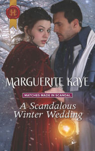 Title: A Scandalous Winter Wedding, Author: Marguerite Kaye