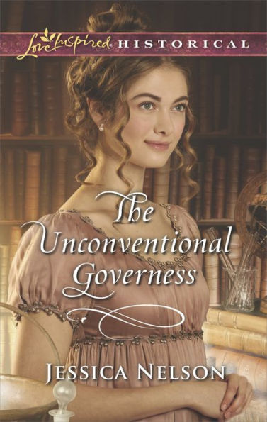 The Unconventional Governess: A Clean & Wholesome Regency Romance