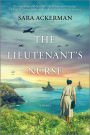 The Lieutenant's Nurse: A Novel