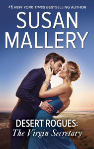Title: Desert Rogues: The Virgin Secretary (a.k.a. The Sheik and the Virgin Secretary) (Desert Rogues Series #10), Author: Susan Mallery