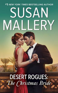 Title: Desert Rogues: The Christmas Bride (a.k.a. The Sheik and the Christmas Bride) (Desert Rogues Series #11), Author: Susan Mallery