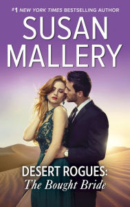 Title: Desert Rogues: The Bought Bride (a.k.a. The Sheik and the Bought Bride) (Desert Rogues Series #13), Author: Susan Mallery