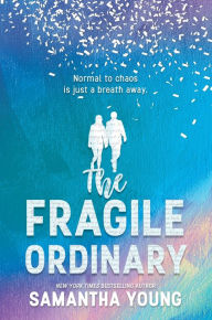 Title: The Fragile Ordinary, Author: Samantha Young