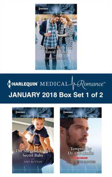 Harlequin Medical Romance January 2018 - Box Set 1 of 2: Pregnant with His Royal Twins\The Surgeon King's Secret Baby\Tempted by Dr. Off-Limits