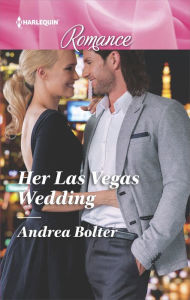 Title: Her Las Vegas Wedding, Author: Andrea Bolter