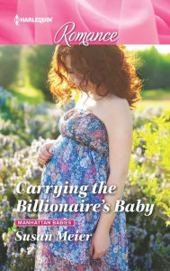 Title: Carrying the Billionaire's Baby, Author: Susan Meier
