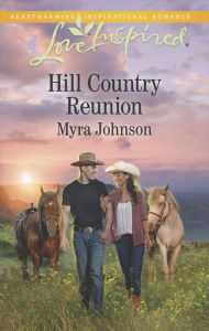 Title: Hill Country Reunion, Author: Myra Johnson