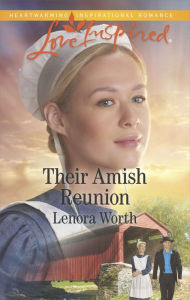 Title: Their Amish Reunion, Author: Lenora Worth