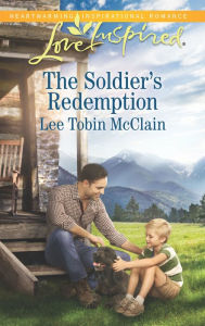 Title: The Soldier's Redemption, Author: Lee Tobin McClain